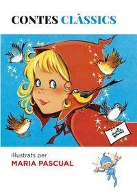 CONTES CLÀSSICS IL·LUSTRATS PER MARIA PASCUAL | 9788494461606 | Libreria Geli - Librería Online de Girona - Comprar libros en catalán y castellano