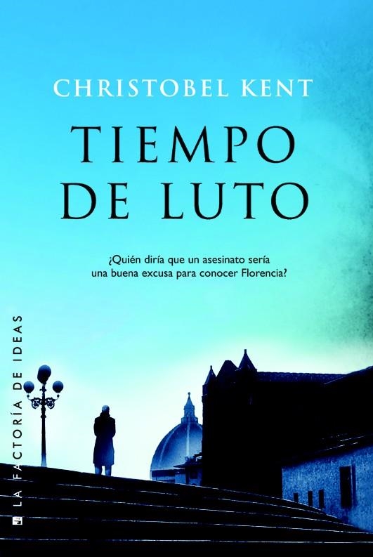 TIEMPO DE LUTO | 9788490187548 | KENT,CHRISTOBEL | Llibreria Geli - Llibreria Online de Girona - Comprar llibres en català i castellà