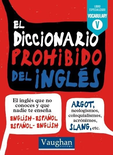 EL DICCIONARIO PROHIBIDO DEL INGLÉS | 9788416094707 | MCKINNON,MARK/SÁIZ GARCÍA,ALMUDENA | Libreria Geli - Librería Online de Girona - Comprar libros en catalán y castellano
