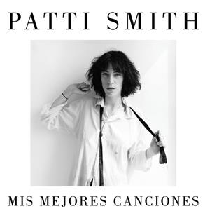 MIS MEJORES CANCIONES 1970-2015 | 9788426402455 | SMITH,PATTI | Libreria Geli - Librería Online de Girona - Comprar libros en catalán y castellano