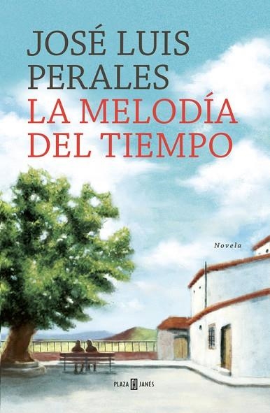 LA MELODÍA DEL TIEMPO | 9788401016806 | PERALES,JOSÉ LUIS | Llibreria Geli - Llibreria Online de Girona - Comprar llibres en català i castellà