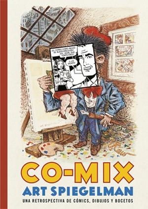 CO-MIX: UNA RETROSPECTIVA DE CÓMICS, DIBUJOS Y BOCETOS | 9788416195091 | SPIEGELMAN,ART | Libreria Geli - Librería Online de Girona - Comprar libros en catalán y castellano