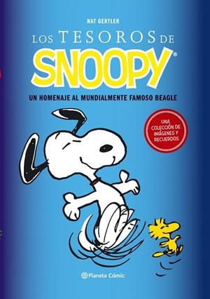 LOS TESOROS DE SNOOPY.UN HOMENAJE AL MUNDIALMENTE FAMOSO BEAGLE (TD) | 9788416476015 | GERTLER,MAT | Llibreria Geli - Llibreria Online de Girona - Comprar llibres en català i castellà