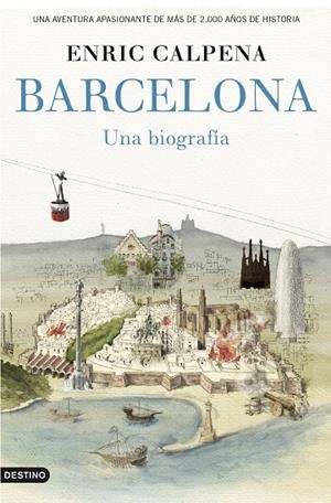 BARCELONA.UNA BIOGRAFÍA(CASTELLANO) | 9788423349852 | CALPENA,ENRIC | Libreria Geli - Librería Online de Girona - Comprar libros en catalán y castellano