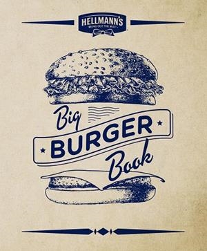 HELLMAN S BIG BURGER BOOK | 9788448021924 | AA. VV. | Libreria Geli - Librería Online de Girona - Comprar libros en catalán y castellano