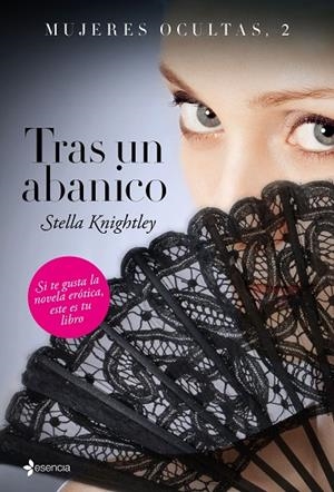 TRAS UN ABANICO MUJERES OCULTAS 2 | 9788408147572 | KNIGHTLEY,STELLA | Libreria Geli - Librería Online de Girona - Comprar libros en catalán y castellano