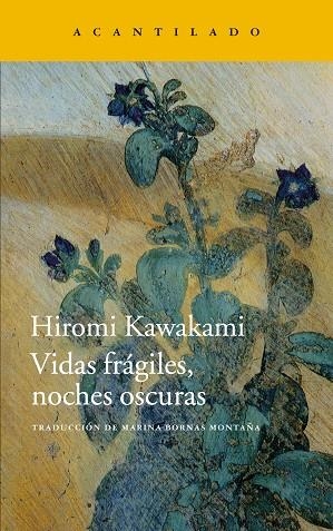 VIDAS FRÁGILES,NOCHES OSCURAS | 9788416011759 | KAWAKAMI,HIROMI | Libreria Geli - Librería Online de Girona - Comprar libros en catalán y castellano