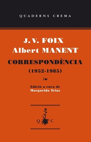 CORRESPONDENCIA (1952-1985) | 9788477275695 | FOIX,J.V./MANENT,ALBERT | Llibreria Geli - Llibreria Online de Girona - Comprar llibres en català i castellà