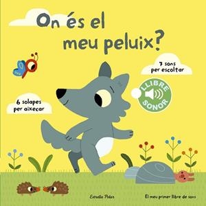 ON ÉS EL MEU PELUIX? | 9788490578698 | BILLET,MARION | Llibreria Geli - Llibreria Online de Girona - Comprar llibres en català i castellà