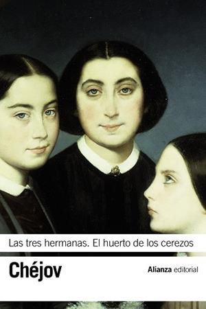 LAS TRES HERMANAS/EL HUERTO DE LOS CEREZOS | 9788491041801 | CHÉJOV,ANTON | Llibreria Geli - Llibreria Online de Girona - Comprar llibres en català i castellà