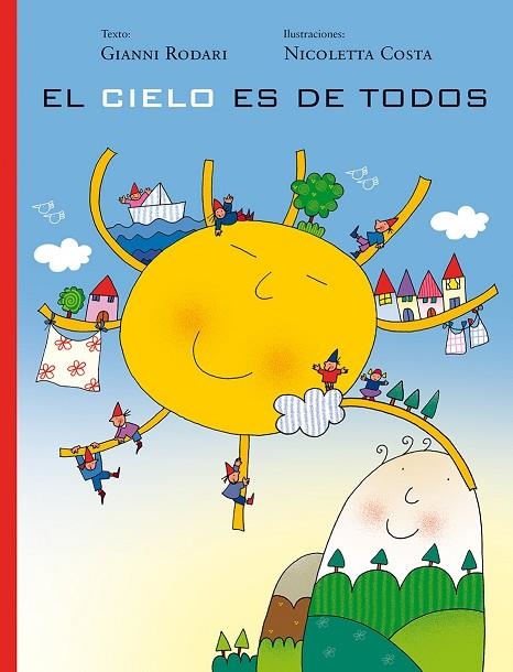 EL CIELO ES DE TODOS | 9788416117567 | RODAR,GIANNI I/COSTA,NICOLETA | Libreria Geli - Librería Online de Girona - Comprar libros en catalán y castellano