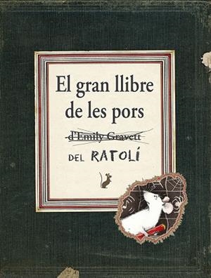 EL GRAN LLIBRE DE LES PORS DEL RATOLÍ | 9788416117451 | GRAVETT,EMILY | Llibreria Geli - Llibreria Online de Girona - Comprar llibres en català i castellà
