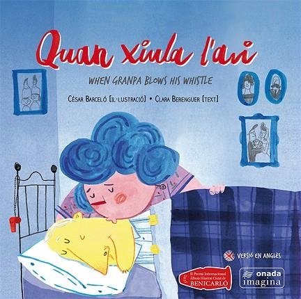 QUAN XIULA L'AVI | 9788416505050 | BARCELÓ FRANCÉS,CÉSAR/BERENGUER REVERT,CLARA | Libreria Geli - Librería Online de Girona - Comprar libros en catalán y castellano