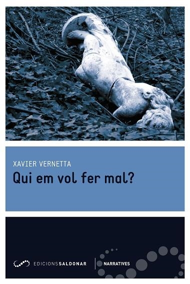 QUI EM VOL FER MAL? | 9788494289699 | VERNETTA,XAVIER | Libreria Geli - Librería Online de Girona - Comprar libros en catalán y castellano
