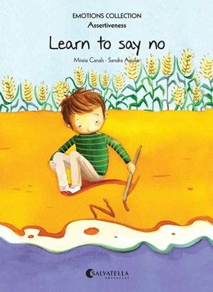 LEARN TO SAY NO | 9788484128847 | CANALS BOTINES,MIREIA/AGUILAR,SANDRA | Llibreria Geli - Llibreria Online de Girona - Comprar llibres en català i castellà
