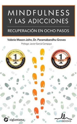 MINDFULNESS Y LAS ADICCIONES | 9788416574001 | VALERIE MASON- JOHN PARAMABANDHU | Llibreria Geli - Llibreria Online de Girona - Comprar llibres en català i castellà