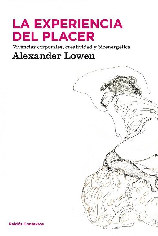 LA EXPERIENCIA DEL PLACER | 9788449323904 | LOWEN,ALEXANDER | Libreria Geli - Librería Online de Girona - Comprar libros en catalán y castellano