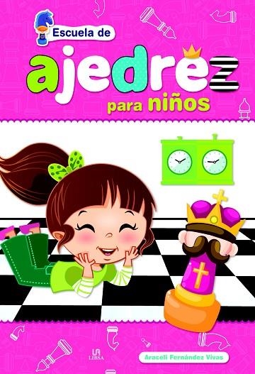 AJEDREZ PARA NIÑOS | 9788466231503 | FERNÁNDEZ VIVAS,ARACELI | Llibreria Geli - Llibreria Online de Girona - Comprar llibres en català i castellà
