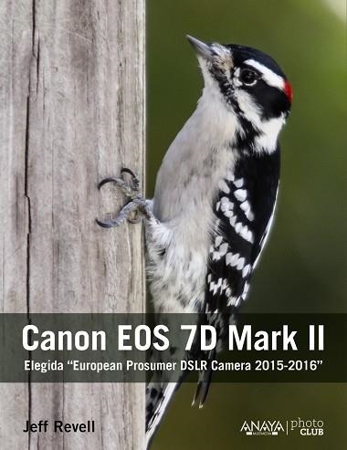 CANON EOS 7D MARK II | 9788441537675 | REVELL,JEFF | Libreria Geli - Librería Online de Girona - Comprar libros en catalán y castellano
