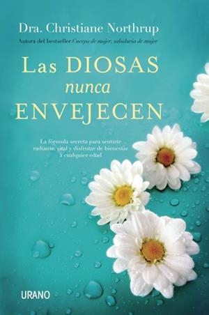 LAS DIOSAS NUNCA ENVEJECEN | 9788479539269 | NORTHRUP,CHRISTIANE | Llibreria Geli - Llibreria Online de Girona - Comprar llibres en català i castellà