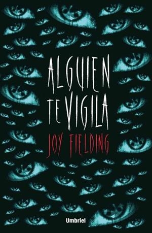 ALGUIEN TE VIGILA | 9788492915736 | FIELDING,JOY | Libreria Geli - Librería Online de Girona - Comprar libros en catalán y castellano