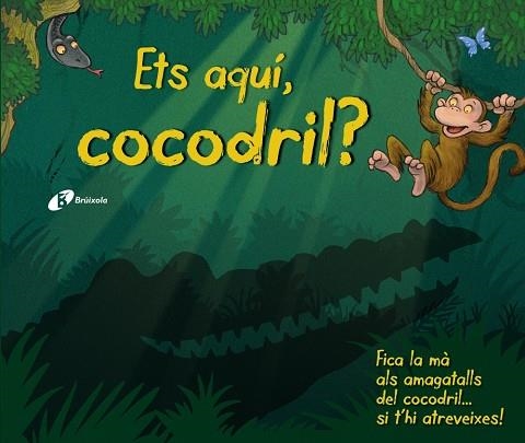 ETS AQUÍ,COCODRIL? | 9788499066400 | A.A.V.V. | Libreria Geli - Librería Online de Girona - Comprar libros en catalán y castellano