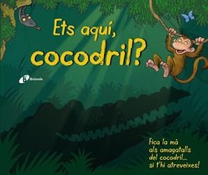 ETS AQUÍ,COCODRIL? | 9788499066400 | A.A.V.V. | Libreria Geli - Librería Online de Girona - Comprar libros en catalán y castellano