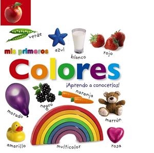 MIS PRIMEROS COLORES.¡APRENDO A CONOCERLOS! | 9788469604458 | A.A.V.V. | Libreria Geli - Librería Online de Girona - Comprar libros en catalán y castellano