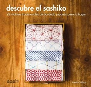 DESCUBRE EL SASHIKO | 9788425228735 | YOSHIDA,KUMIKO | Llibreria Geli - Llibreria Online de Girona - Comprar llibres en català i castellà