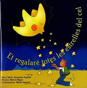 ET REGALARE TOTES LES ESTRELLES DEL CEL | 9788461198535 | ARJONA,SUSANNA | Llibreria Geli - Llibreria Online de Girona - Comprar llibres en català i castellà