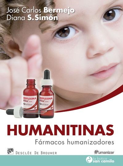 HUMANITINAS.FÁRMACOS HUMANIZADORES | 9788433028075 | BERMEJO HIGUERA,JOSÉ CARLOS/SÁNCHEZ SIMÓN,DIANA | Libreria Geli - Librería Online de Girona - Comprar libros en catalán y castellano