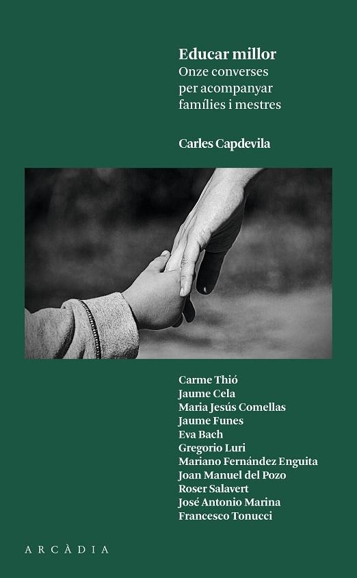 EDUCAR MILLOR.ONZE CONVERSES PER ACOMPANYAR FAMÍLIES I MESTRES | 9788494468001 | CAPDEVILA,CARLES | Libreria Geli - Librería Online de Girona - Comprar libros en catalán y castellano