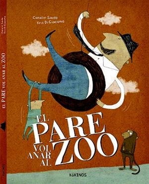 EL PARE VOL ANAR AL ZOO (TD) | 9788416126477 | SAUDO,CORALIE/DI GIACOMO,KRIS | Llibreria Geli - Llibreria Online de Girona - Comprar llibres en català i castellà