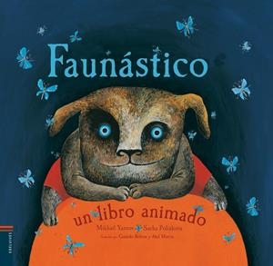 FAUNÁSTICO | 9788426389886 | YASNOV,MIKHAIL | Libreria Geli - Librería Online de Girona - Comprar libros en catalán y castellano