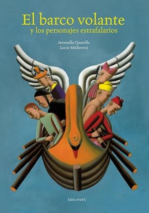 EL BARCO VOLANTE Y LOS PERSONAJES ESTRAFALARIOS (II PREMIO ALBUM ILUSTRADO) | 9788426390899 | QUARELLO,SERENELLA | Libreria Geli - Librería Online de Girona - Comprar libros en catalán y castellano