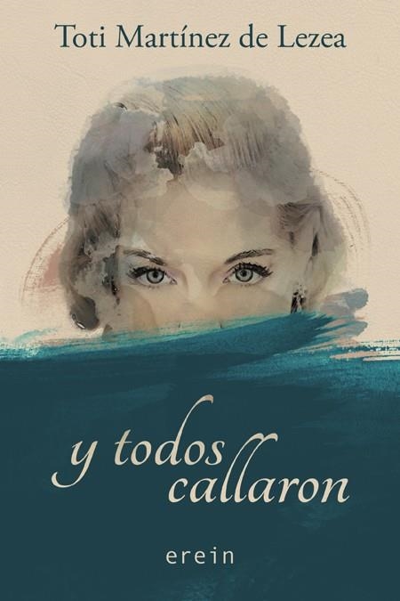 Y TODOS CALLARON | 9788491090519 | MARTÍNEZ DE LEZEA,TOTI | Libreria Geli - Librería Online de Girona - Comprar libros en catalán y castellano
