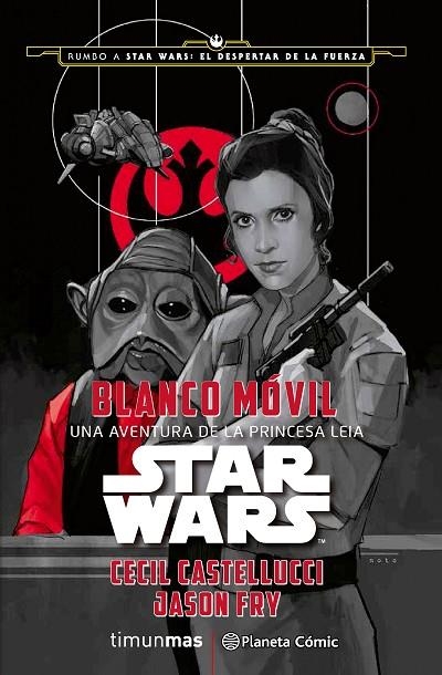 BLANCO MÓVIL (STAR WARS) | 9788416476053 | CASTELLUCCI,CECIL/FRY,JASON | Libreria Geli - Librería Online de Girona - Comprar libros en catalán y castellano