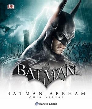 BATMAN ARKHAM.GUÍA VISUAL | 9788416401857 | A.A.V.V. | Llibreria Geli - Llibreria Online de Girona - Comprar llibres en català i castellà