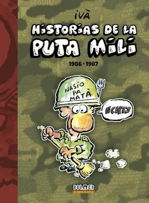 HISTORIAS DE LA PUTA MILI 1986-1987 (TD) | 9788416436309 | IVÀ | Libreria Geli - Librería Online de Girona - Comprar libros en catalán y castellano