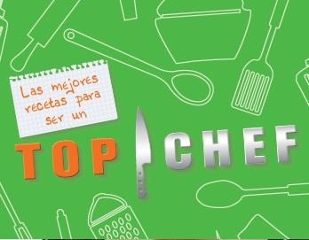 LAS MEJORES RECETAS PARA SER UN TOP CHEF | 9788491200321 | Libreria Geli - Librería Online de Girona - Comprar libros en catalán y castellano