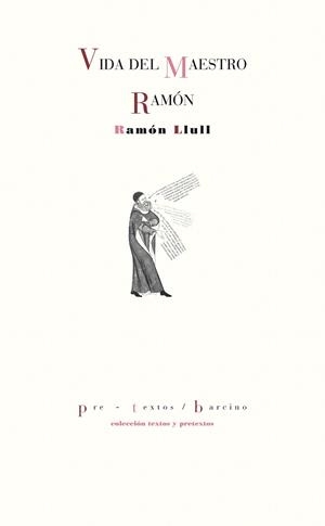VIDA DEL MAESTRO RAMÓN | 9788416453290 | LLULL,RAMÓN | Llibreria Geli - Llibreria Online de Girona - Comprar llibres en català i castellà