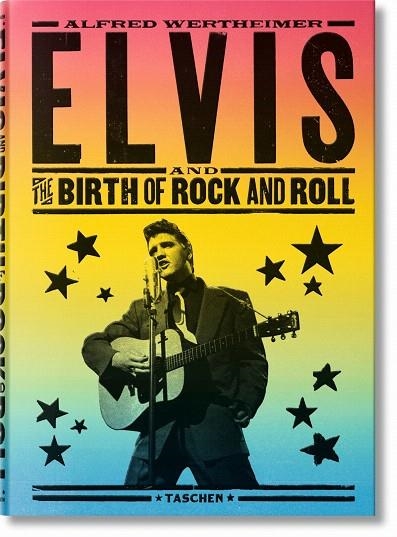 ELVIS AND THE BIRTH OF ROCK AND ROLL | 9783836559072 | WERTHEIMER,ALFRED | Llibreria Geli - Llibreria Online de Girona - Comprar llibres en català i castellà