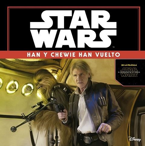 STAR WARS.HAN Y CHEWIE HAN VUELTO. EL DESPERTAR DE LA FUERZA | 9788408149347 |   | Llibreria Geli - Llibreria Online de Girona - Comprar llibres en català i castellà