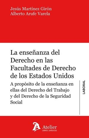 LA ENSEÑANZA DEL DERECHO EN LAS FACULTADES DE DERECHO DE LOS ESTADOS UNIDOS | 9788415690986 | MARTINEZ GIRON,JESUS | Libreria Geli - Librería Online de Girona - Comprar libros en catalán y castellano