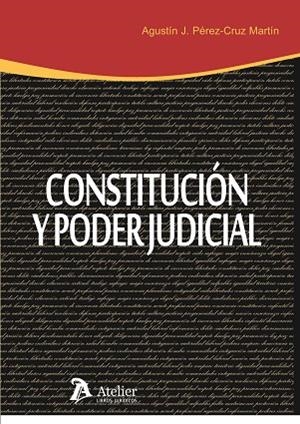 CONSTITUCIÓN Y PODER JUDICIAL(2ªEDICION 2015) | 9788415690962 | PÉREZ-CRUZ MARTÍN, AGUSTÍN-JESÚS | Llibreria Geli - Llibreria Online de Girona - Comprar llibres en català i castellà