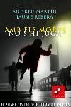 AMB ELS MORTS NO S'HI JUGA | 9788466404785 | MARTIN,ANDREU/RIBERA,JAUME | Libreria Geli - Librería Online de Girona - Comprar libros en catalán y castellano