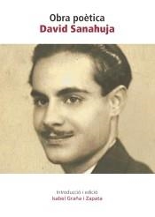 DAVID SANAHUJA.OBRA POÈTICA | 9788494395185 | GRAÑA ZAPATA,ISABEL | Libreria Geli - Librería Online de Girona - Comprar libros en catalán y castellano