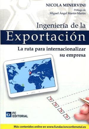 INGENIERIA DE LA EXPORTACION.LA RUTA PARA INTERNACIONALIZAR SU EMPRESA | 9788415781622 | MINERVINI,NICOLA | Libreria Geli - Librería Online de Girona - Comprar libros en catalán y castellano
