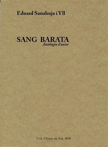 SANG BARATA.ANTOLOGIA D'AUTOR | 9788460843757 | SANAHUJA I YLL,EDUARD | Libreria Geli - Librería Online de Girona - Comprar libros en catalán y castellano