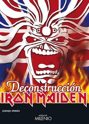 IRON MAIDEN.DECONSTRUCCION | 9788497436809 | ORDÁS, JUANJO | Libreria Geli - Librería Online de Girona - Comprar libros en catalán y castellano